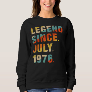 46. Geburtstag 46 Jahre alte Legende seit Juli 197 Sweatshirt