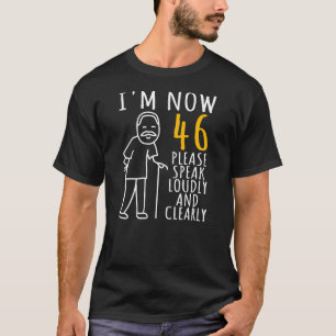 46. Geburtstag Mann Ich bin jetzt 46 Jahre alt T-Shirt