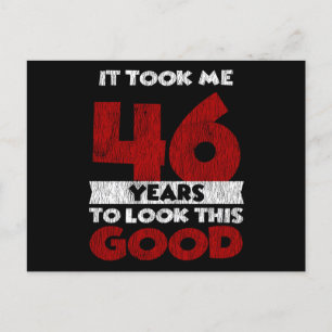 46. Geburtstag Sah Mich Gut Aus 46. Geburtstag Postkarte
