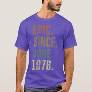 46. Geburtstag Vintage Epic seit Juni 1976 T-Shirt