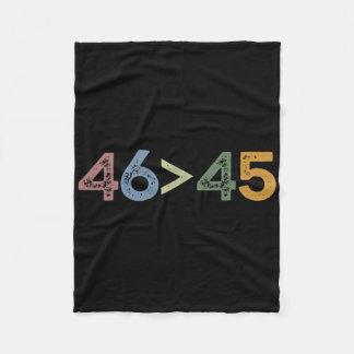 46 > 45 46 größer als 45 Präsident Joe Biden Fleecedecke