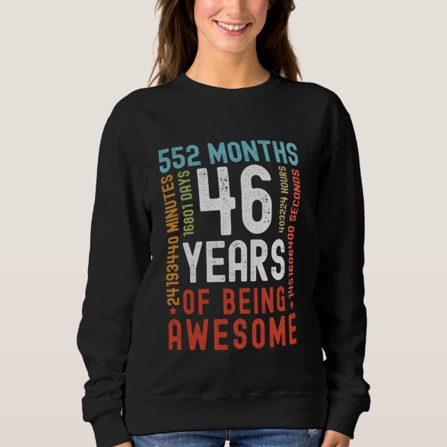 46 Jahre 552 Monate Phantastische Sonne 46. Sweatshirt (Vorderseite)
