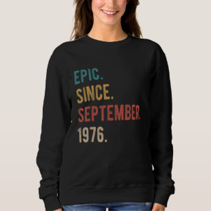 46 Jahre alt 46. Geburtstag Epic Seit 19. Septembe Sweatshirt