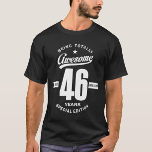 46-jähriges Geschenk   46. Geburtstagsgeschenkidee T-Shirt