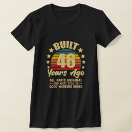 46 Years Ago All Parts Original 46th Birthday T-Shirt