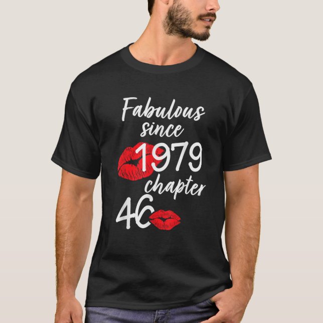 46 Years Old And Fabulous Birthday Since 1979 Chap T-Shirt (Vorderseite)