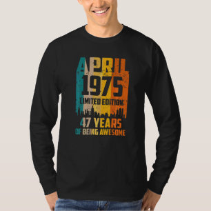 47. Geburtstag 47 Jahre Phantastisch seit April 19 T-Shirt