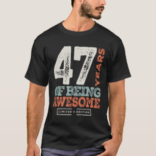 47 Geburtstag Funny 47 Jahre alt T-Shirt