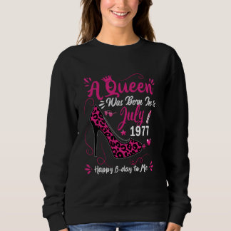 47. Geburtstag High Heel eine Königin wurde Gebore Sweatshirt