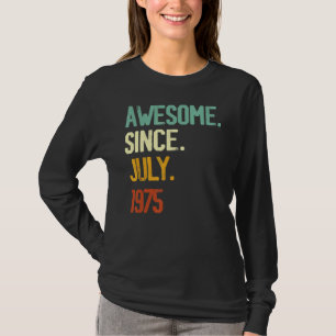 47. Geburtstag Phantastisch seit Juli 1975 47 Jahr T-Shirt