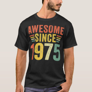 47. Geburtstag Toll Seit 1975 47 Jahre alt T-Shirt