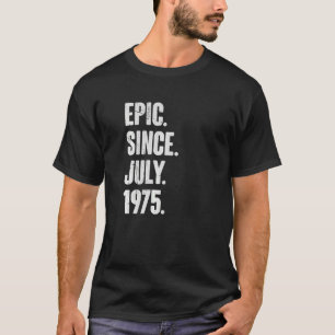 47 Jahre alt 47. Geburtstag Epic Seit Juli 1975 T-Shirt