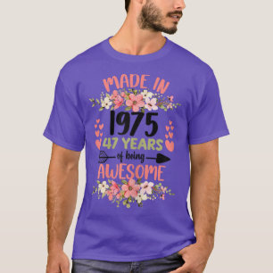 47 Jahre alt 47. Geburtstag Geboren 1975 Frauenmäd T-Shirt