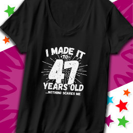 47 Jahre alt Sarcastic Meme Funny 47. Geburtstag T-Shirt
