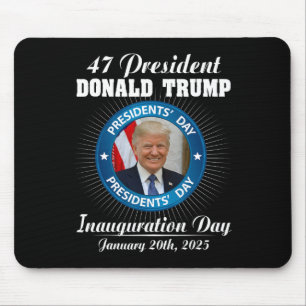 47 Präsident Donald Trump Amtseinführungsfeier 202 Mousepad