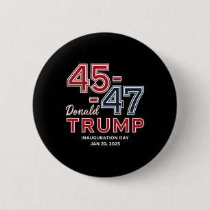 47 Präsident Donald Trump Tag der Amtseinführung 2 Button