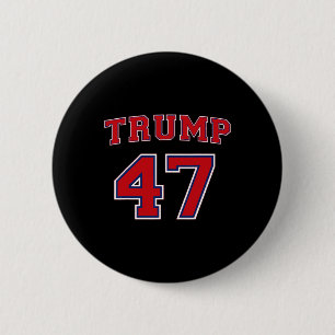 47 Trump 2024 Wahl Präsident Donald Trump 47. Vorh Button