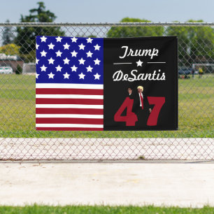 47 Trump Desantis 2024 Banner