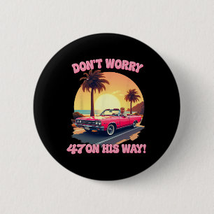 47 Trump Pink Auto Ride Retro Vintag Style Beach S Button