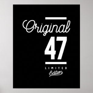 47 Years Old - 47th Birthday Funny Gift Poster