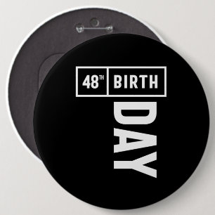 48 Jahre alt - 48. Geburtstag Funny Gift Button