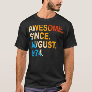 48 Jahre alt Vintag Phantastisch seit August 1974 T-Shirt