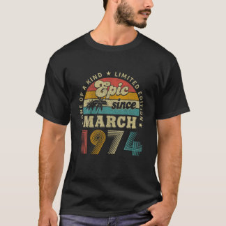 48 Jahre alte Geschenke Epic Seit März 1974 Geburt T-Shirt