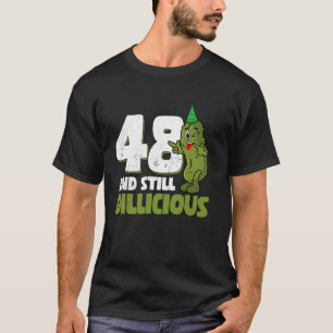 48 Jahre alter Cucumber Dillicious 48. Geburtstag  T-Shirt