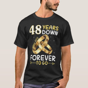 48 Jahre seit 1975 für immer hinab, um Verheiratet T-Shirt