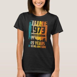 49. Geburtstag 49 Jahre Phantastisch seit Juni 197 T-Shirt