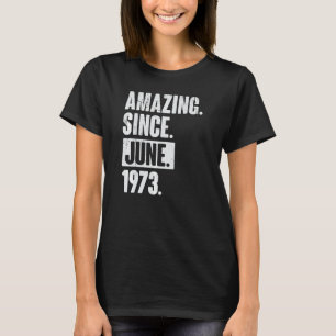 49. Geburtstag Phantastisch seit Juni 1977 T-Shirt