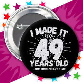49 Jahre alt Sarcastic Meme Funny 49. Geburtstag Button