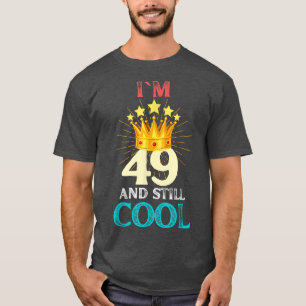 49 Jahre Männer und Frauen Geburtstag ich bin 49 u T-Shirt