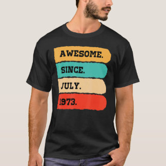 49 Jahre Phantastisch seit Juli 1973 49. Geburtsta T-Shirt