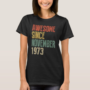 49 Jahre Phantastisch seit November 1973 49. Bir T-Shirt