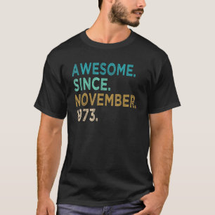49 Jahre Phantastisch seit November 1973 49. Bir T-Shirt
