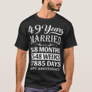 49 Jahre verheiratetes Glück 49. Hochzeitstag T-Shirt