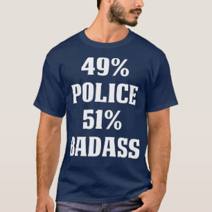 49 Polizeibeamte 51 Badass Proud Police T Shirts f