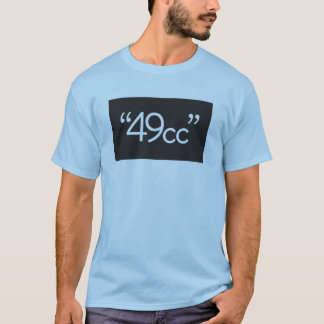 "49cc " T-Shirt