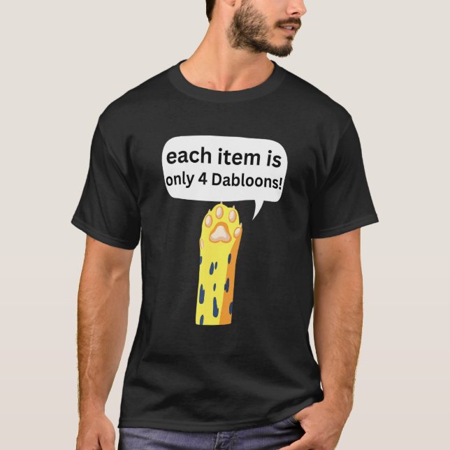4 Dabloons Katzen Meme Dabloons Doubloons Münze  K T-Shirt (Vorderseite)
