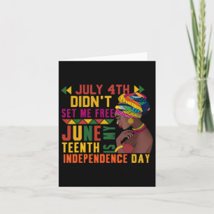 4. Didnt Set mir Freie Juneteenth ist meine Unabhä Karte