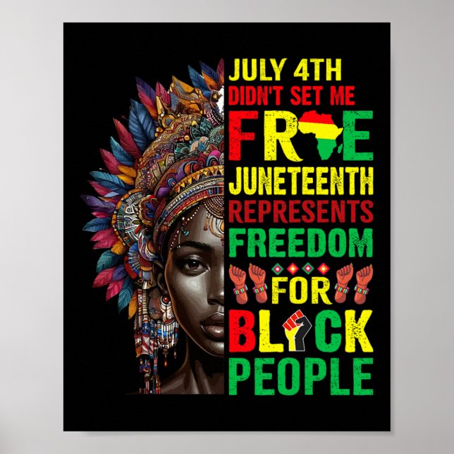 4. Didnt Set mir Freie Juneteenth ist meine Unabhä Poster (Vorne)