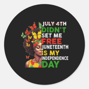 4. Didnt Set mir Freie Juneteenth ist meine Unabhä Runder Aufkleber
