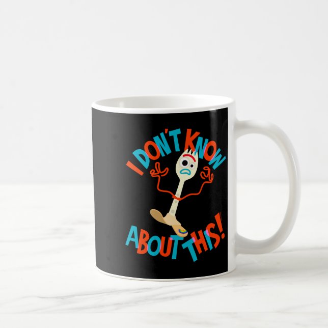 4 Forky Ich weiß nicht Bescheid  Kaffeetasse (Rechts)