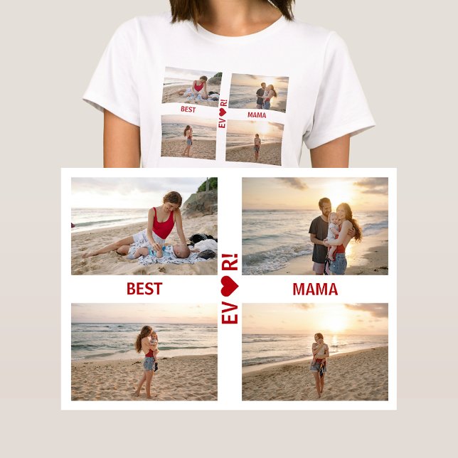 4 Fotos Best Mama Ever Heart Foto Collage Mama T-Shirt (Best Mama Ever! Heart. Photo collage, 4 personalized photos. Elegant, modern gift for Mother's Day)