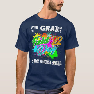 4. Grade Field Day 2022 Lass The Games Begin Teach T-Shirt