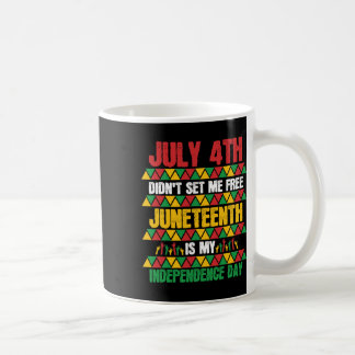 4. Ich habe nicht meine Unabhängigkeit Set Kaffeetasse