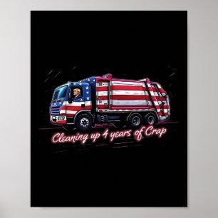 4 Jahre Mist bereinigen. Wählt Trump 2024 Wahl Poster