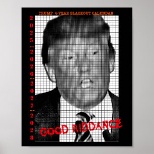 4 JAHRE TRUMP BLACKOUT CALENDAR POSTER