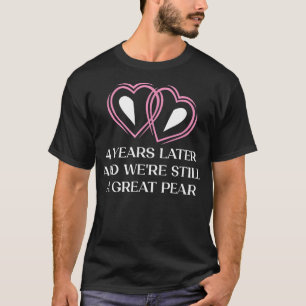 4 Jahre und immer noch eine große Birne Hochzeit J T-Shirt